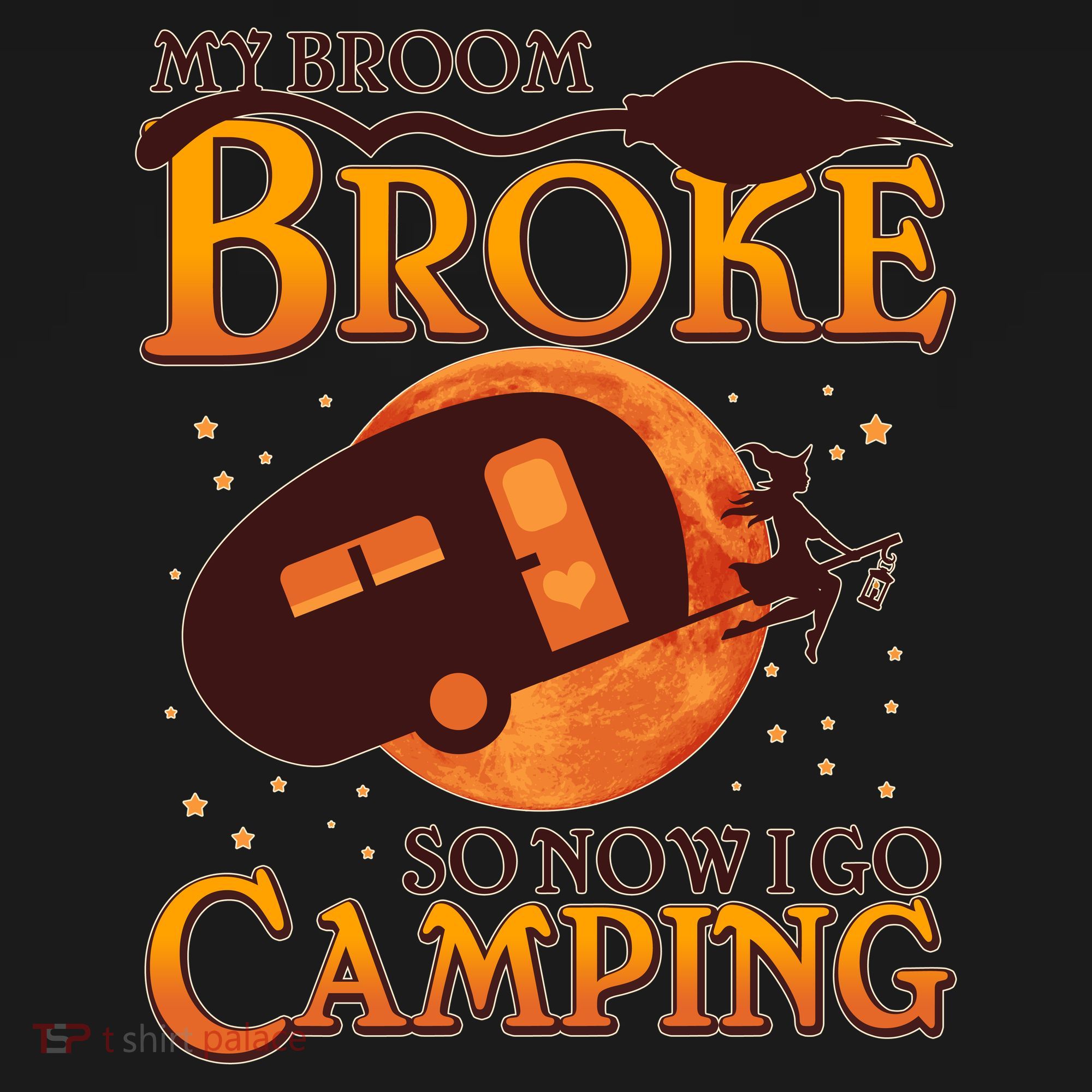 Halloween My Broom Broke So Now I Go Camping Button