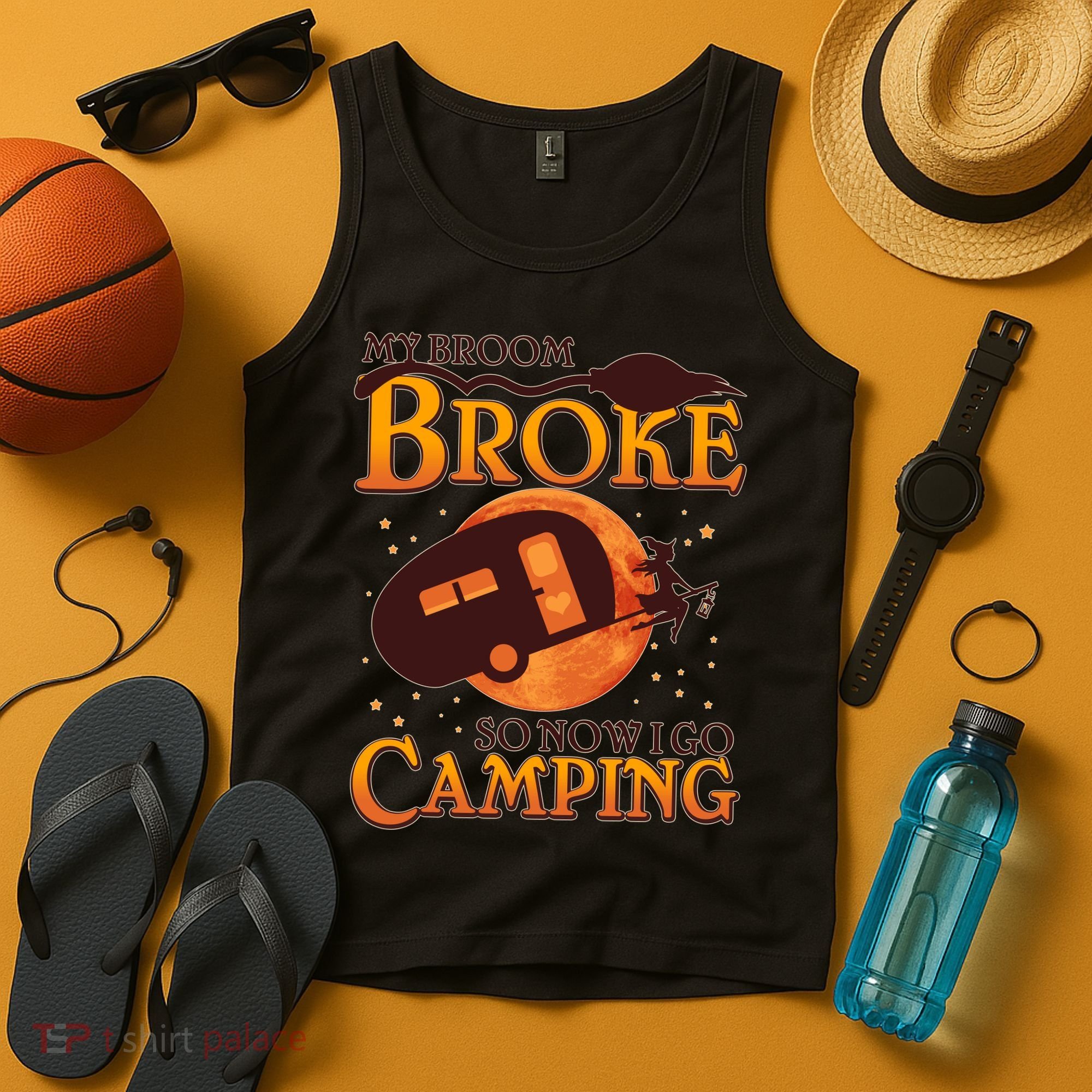 Halloween My Broom Broke So Now I Go Camping Tank Top
