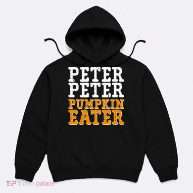 Halloween Peter Peter Pumpkin Eater Hoodie