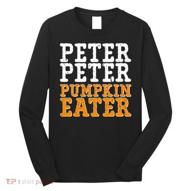 Halloween Peter Peter Pumpkin Eater Long Sleeve Shirt
