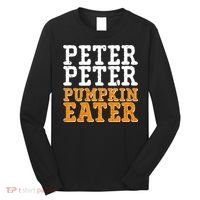 Halloween Peter Peter Pumpkin Eater Long Sleeve Shirt thumb 0