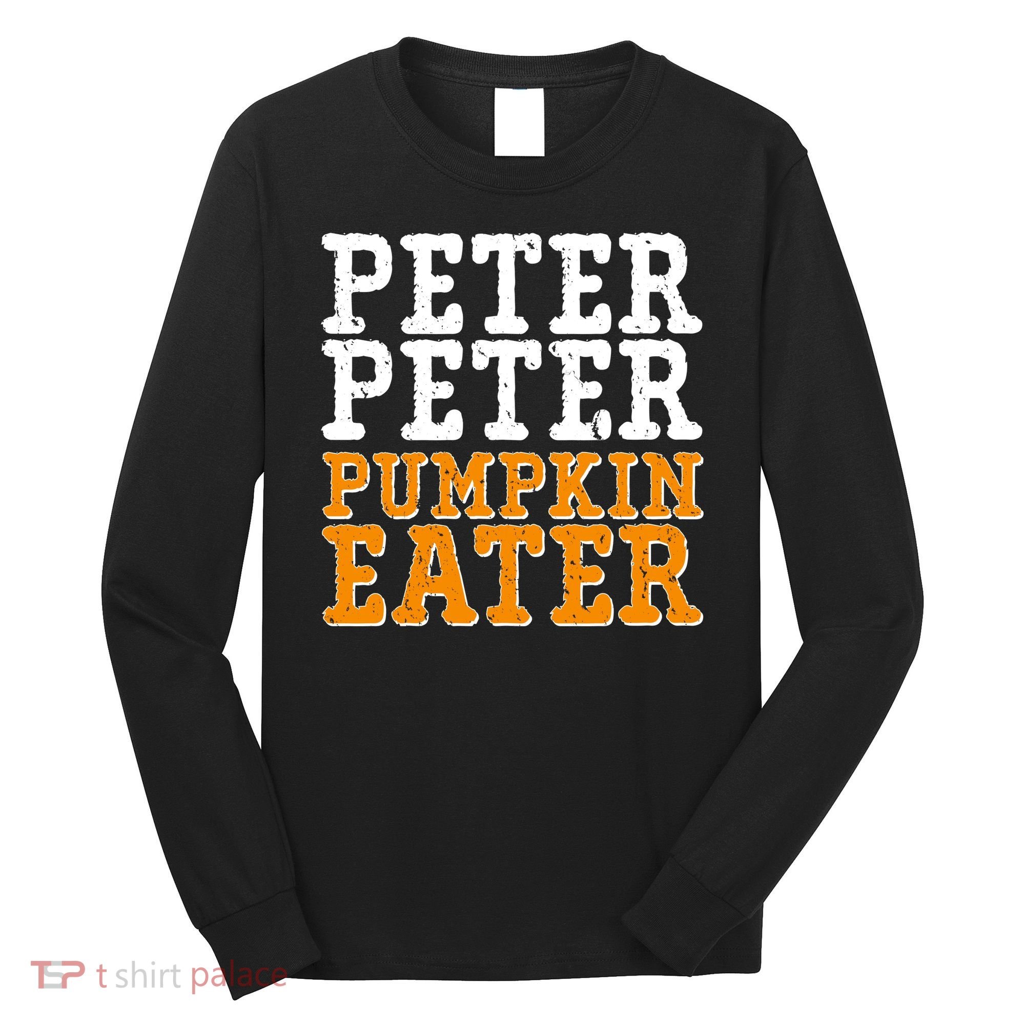 Halloween Peter Peter Pumpkin Eater Long Sleeve Shirt