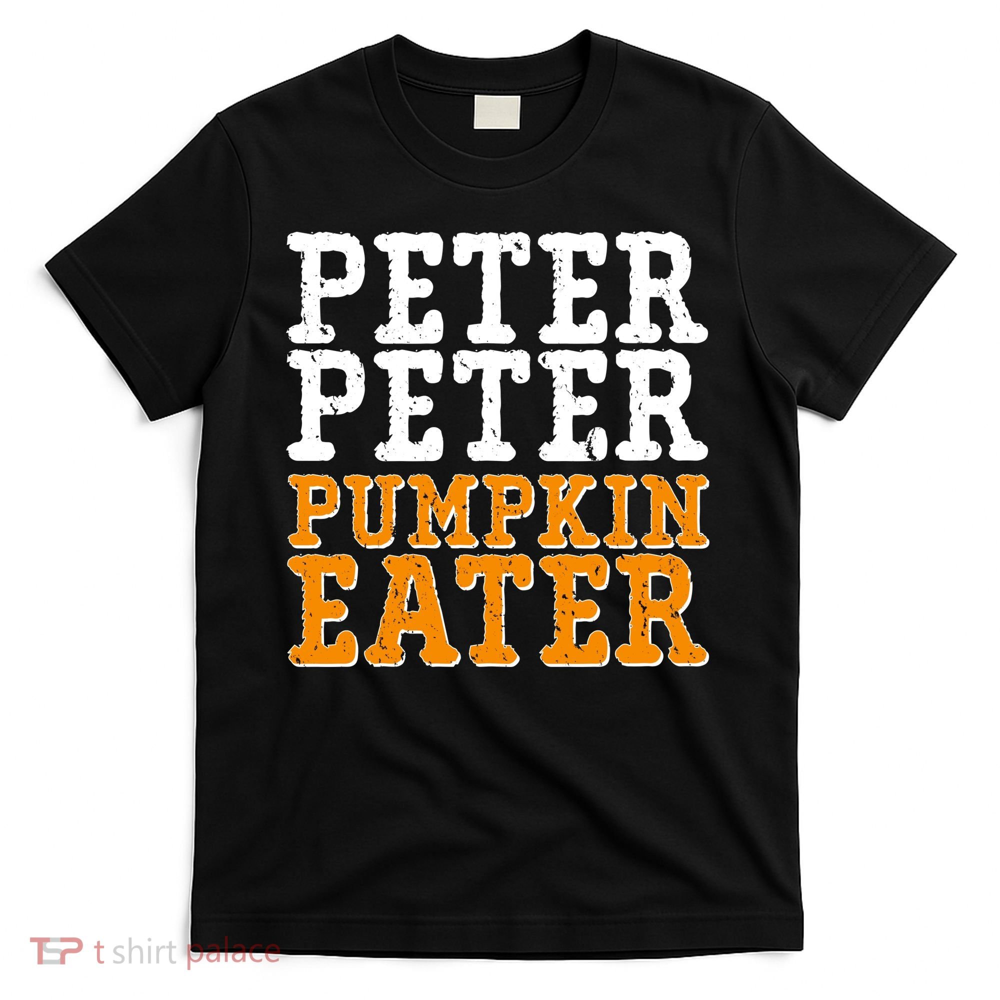 Halloween Peter Peter Pumpkin Eater T-Shirt