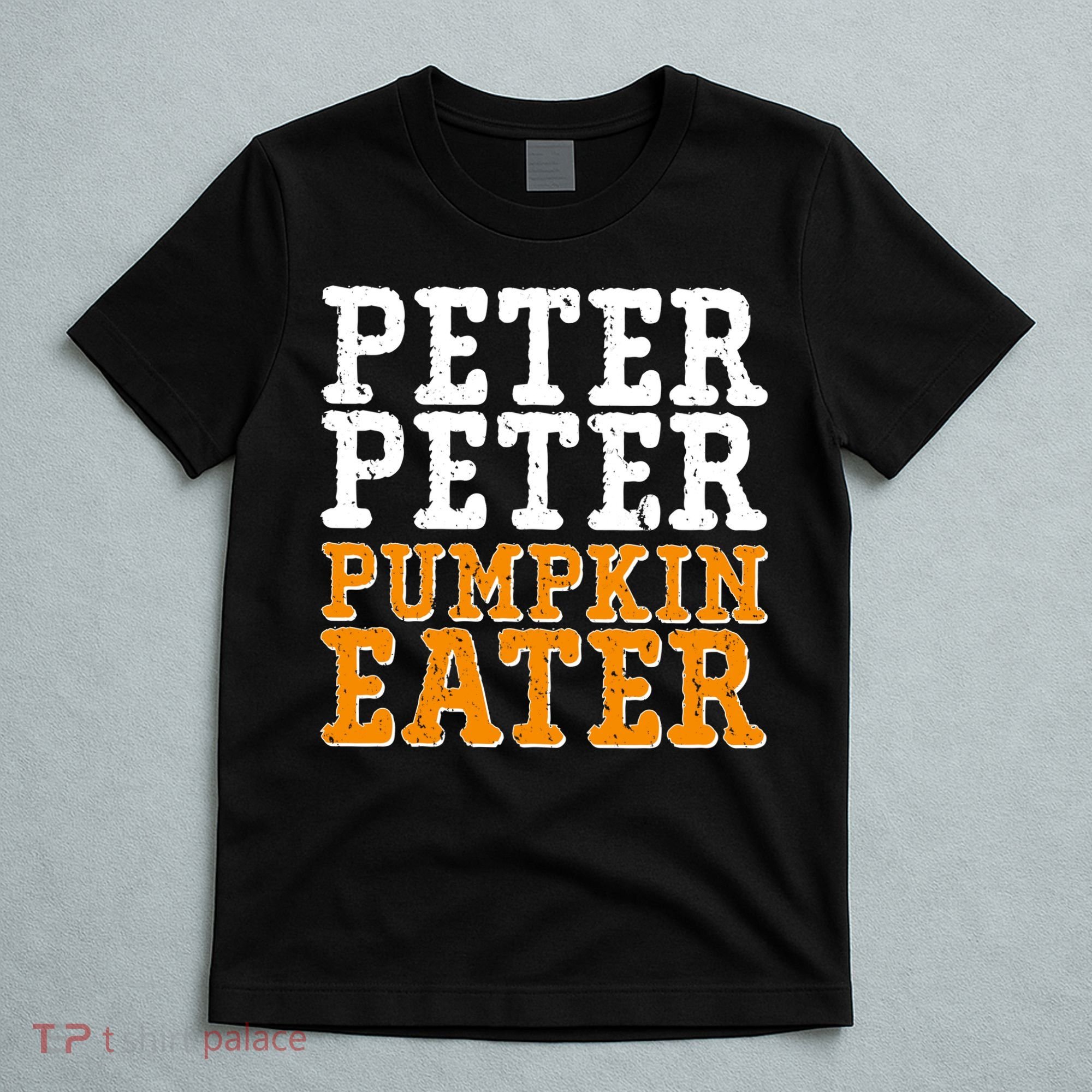 Halloween Peter Peter Pumpkin Eater T-Shirt