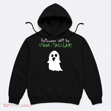 Halloween Will Be Spooktacular Ghost Hoodie