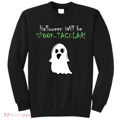 Halloween Will Be Spooktacular Ghost Sweatshirt