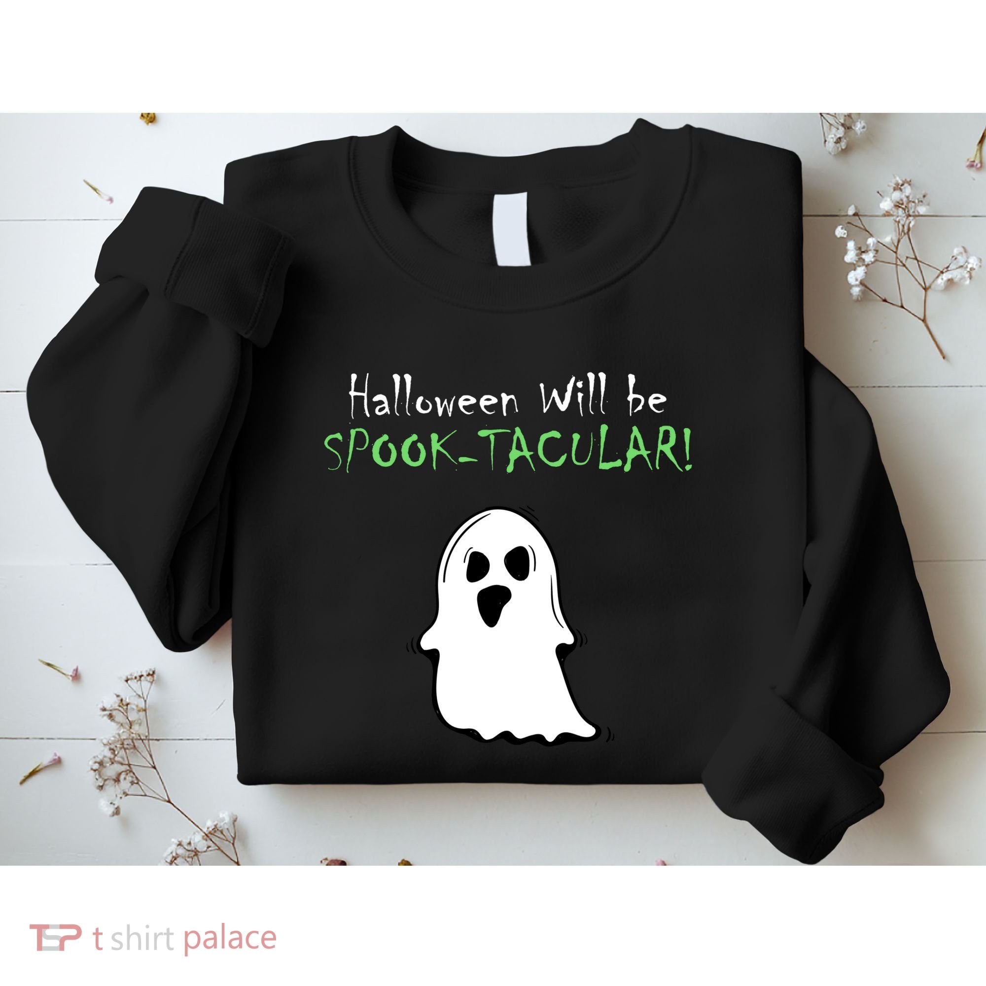 Halloween Will Be Spooktacular Ghost Sweatshirt