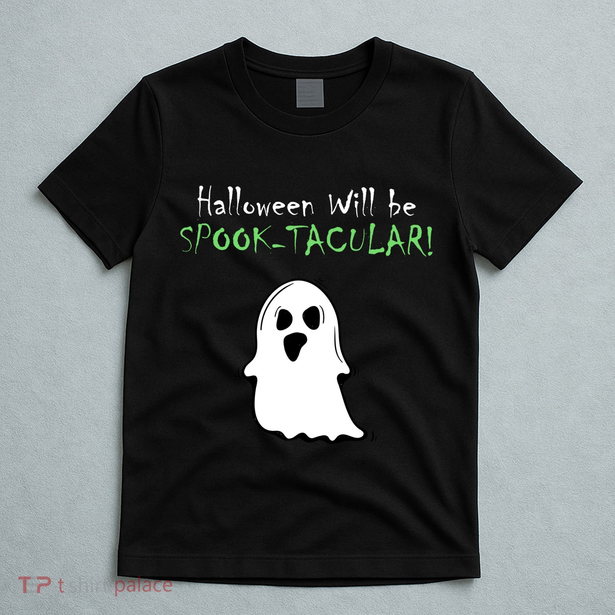 Halloween Will Be Spooktacular Ghost T-Shirt