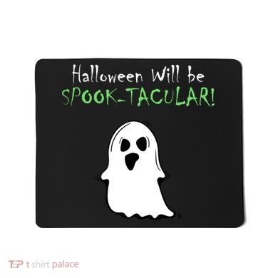 Halloween Will Be Spooktacular Ghost Mousepad