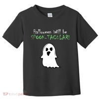 Halloween Will Be Spooktacular Ghost Toddler T-Shirt thumb 0