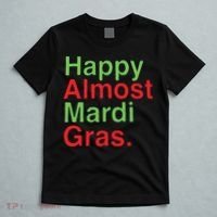 Happy Almost Mardi Gras T-Shirt thumb 5