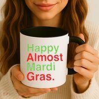 Happy Almost Mardi Gras Coffee Mug thumb 3