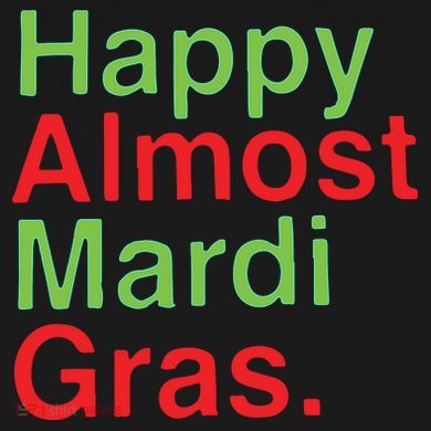 Happy Almost Mardi Gras Youth Performance Sprint T-Shirt