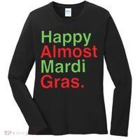 Happy Almost Mardi Gras Women's Long Sleeve Shirt thumb 0