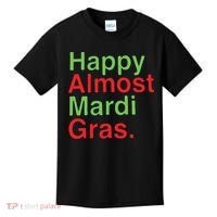 Happy Almost Mardi Gras Kids T-Shirt thumb 0