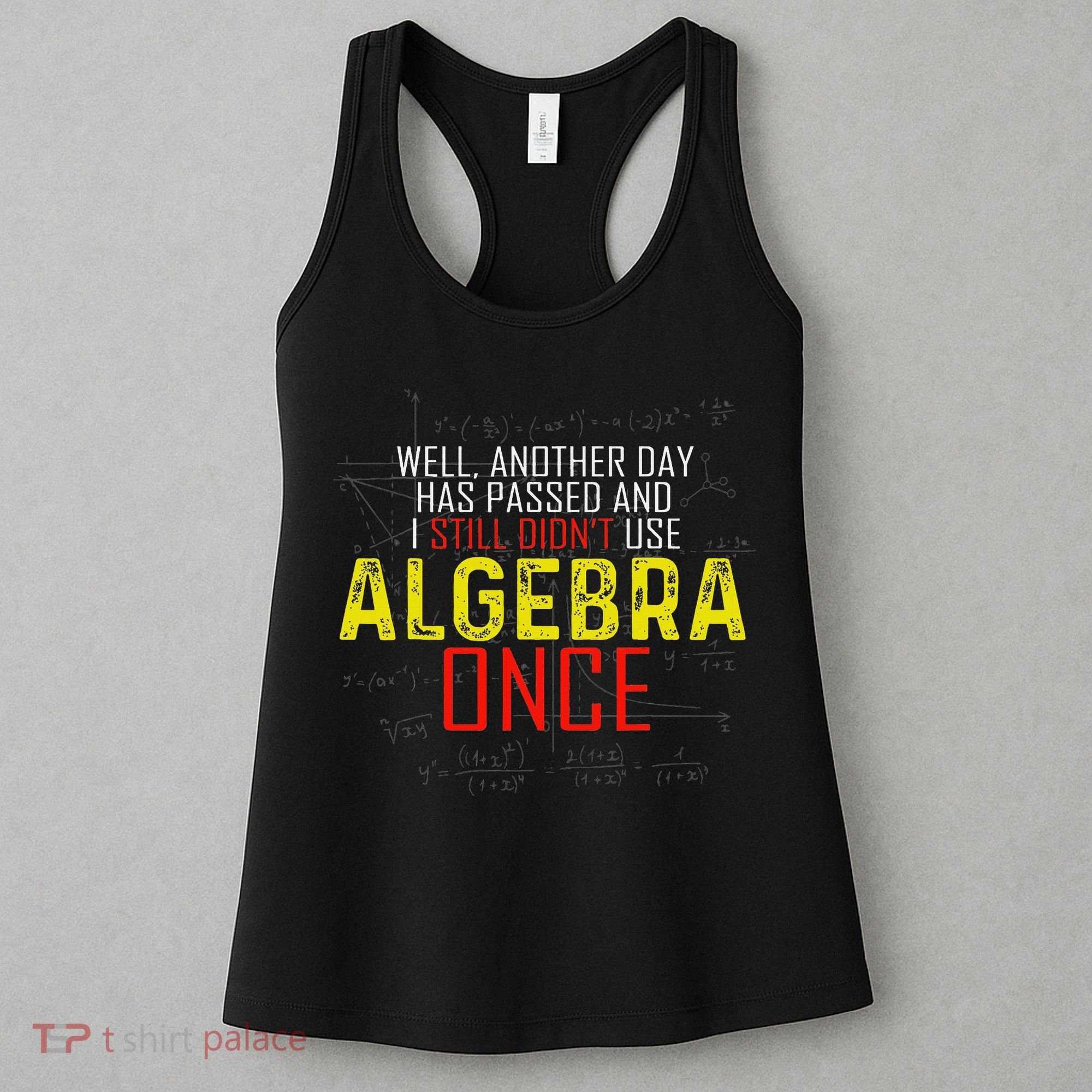 Hate Algebra Math Humor Funny Math Class Student Outfit Women's Tank Top