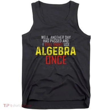 Hate Algebra Math Humor Funny Math Class Student Outfit Tank Top