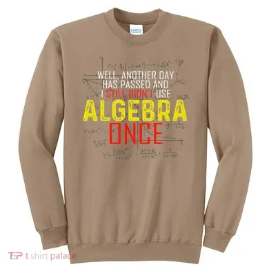 Hate Algebra Math Humor Funny Math Class Student Outfit Sweatshirt