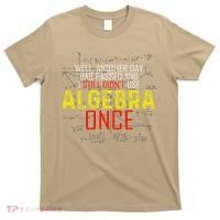 Hate Algebra Math Humor Funny Math Class Student Outfit T-Shirt thumb 0