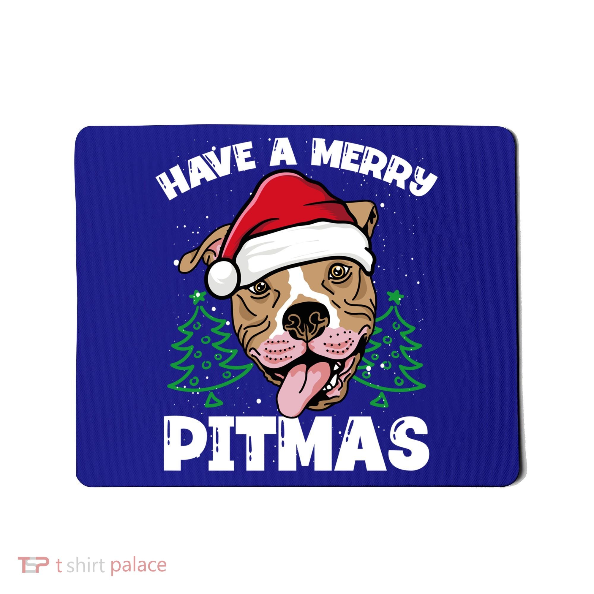Have A Merry Pitmas Dog Owner Pitbull Dog Christmas Day Gift Mousepad