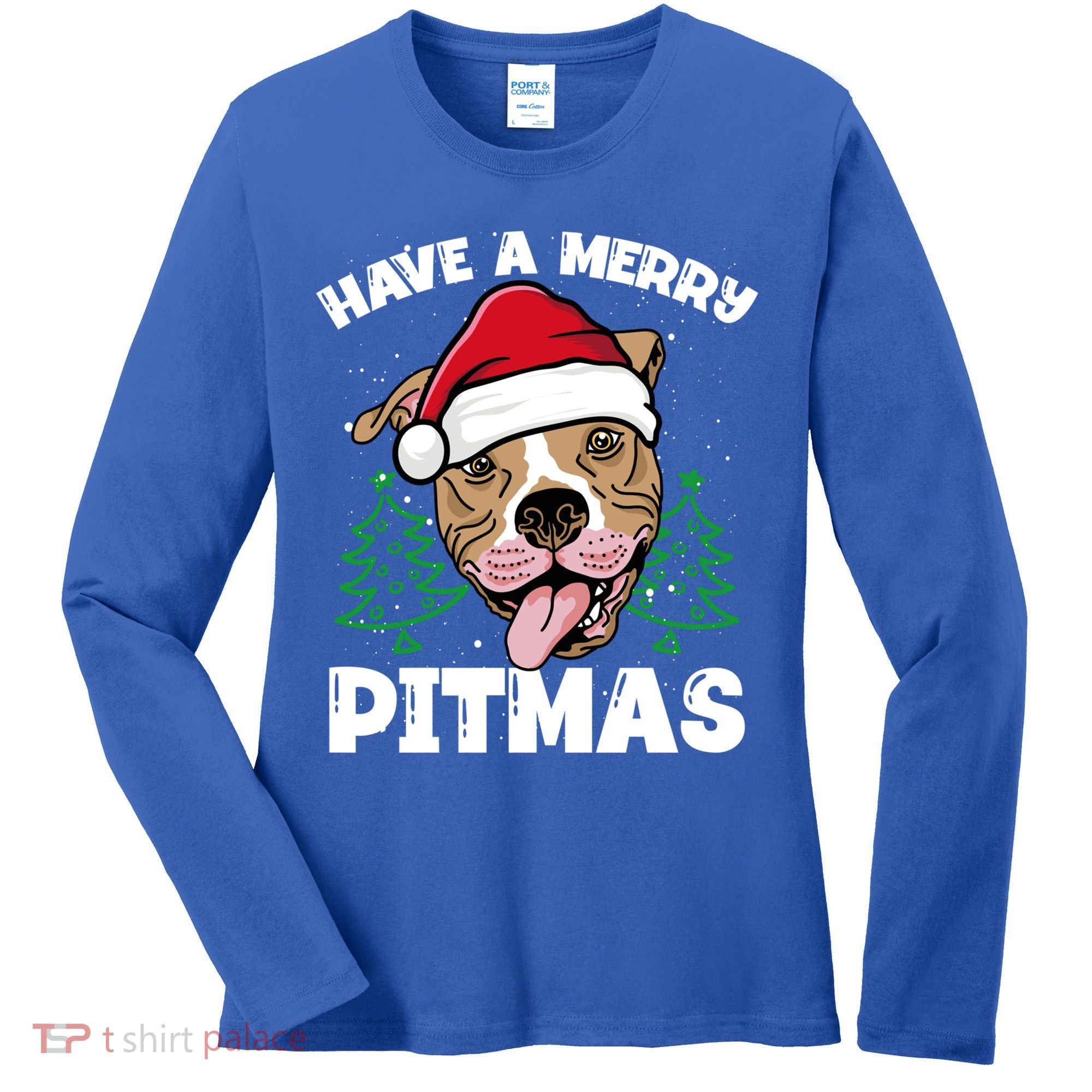 Have A Merry Pitmas Dog Owner Pitbull Dog Christmas Day Gift Women's Long Sleeve Shirt