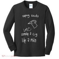 Heart Attack Man Vaping Sucks Smoke A Cig Like A Man Kids Long Sleeve Shirt thumb 0