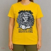 Haters Are Motivating Lion Quote T-Shirt thumb 4
