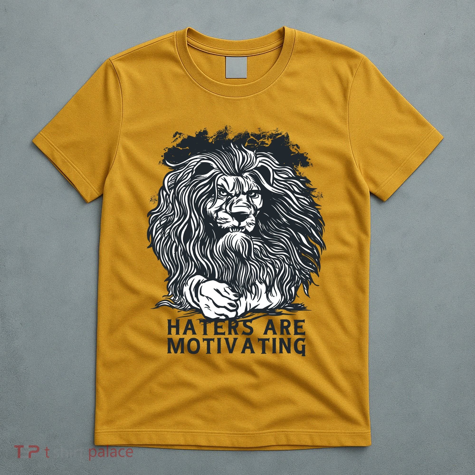 Haters Are Motivating Lion Quote T-Shirt