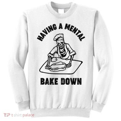 Having A Mental Bake Down Halloween Chef Sweatshirt