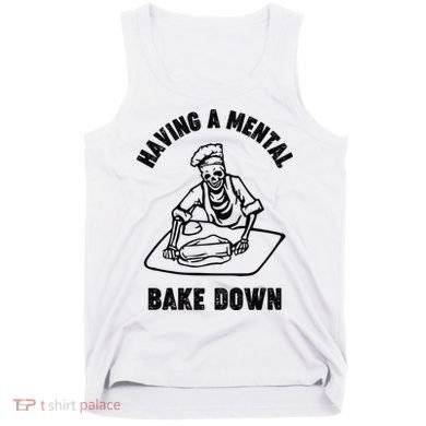 Having A Mental Bake Down Halloween Chef Tank Top