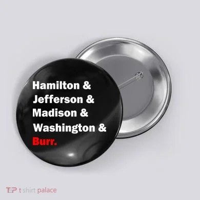 Hamilton & Jefferson & Madison & Washington & Burr. Button