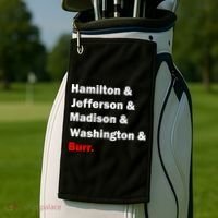 Hamilton & Jefferson & Madison & Washington & Burr. Golf Towel thumb 2