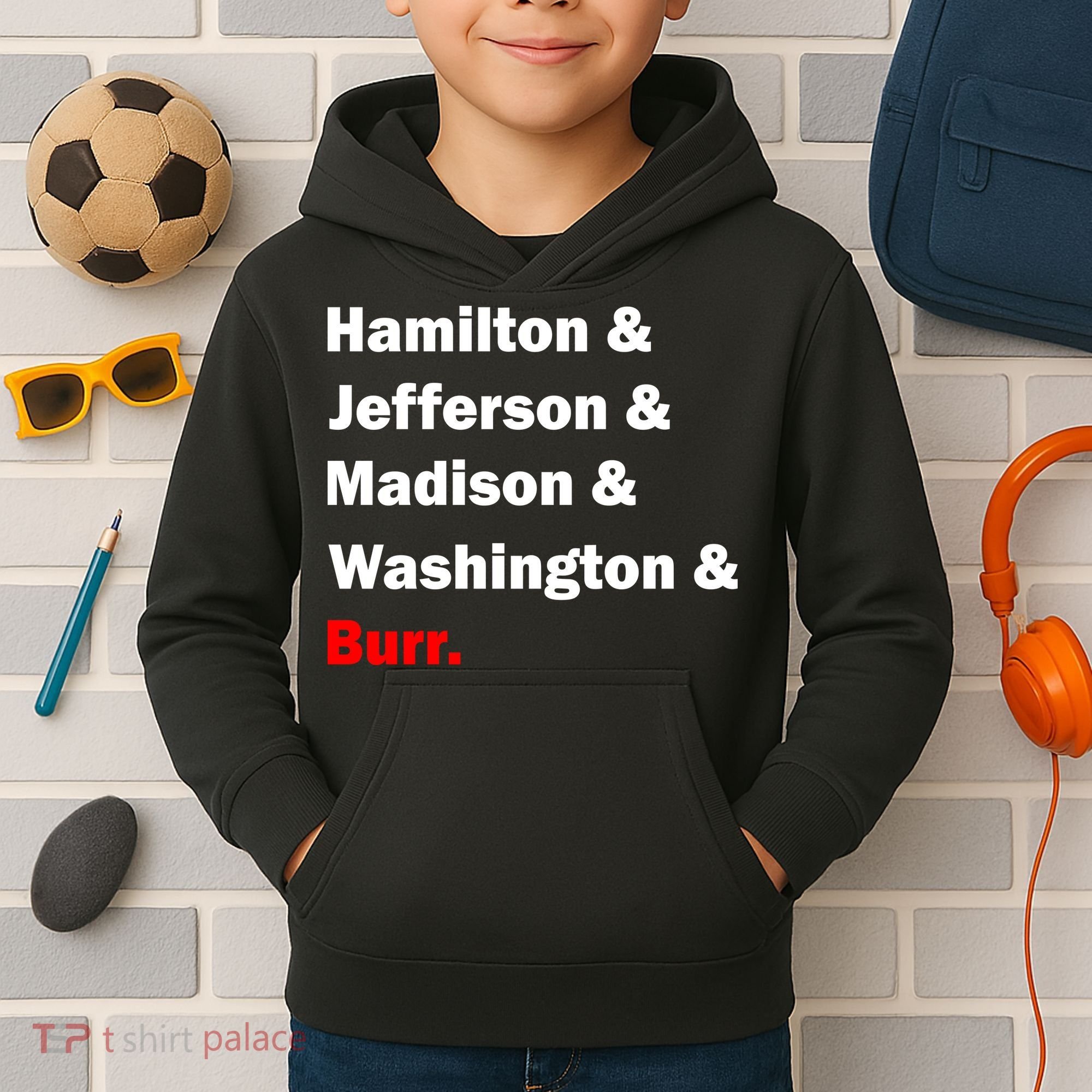 Hamilton & Jefferson & Madison & Washington & Burr. Kids Hoodie