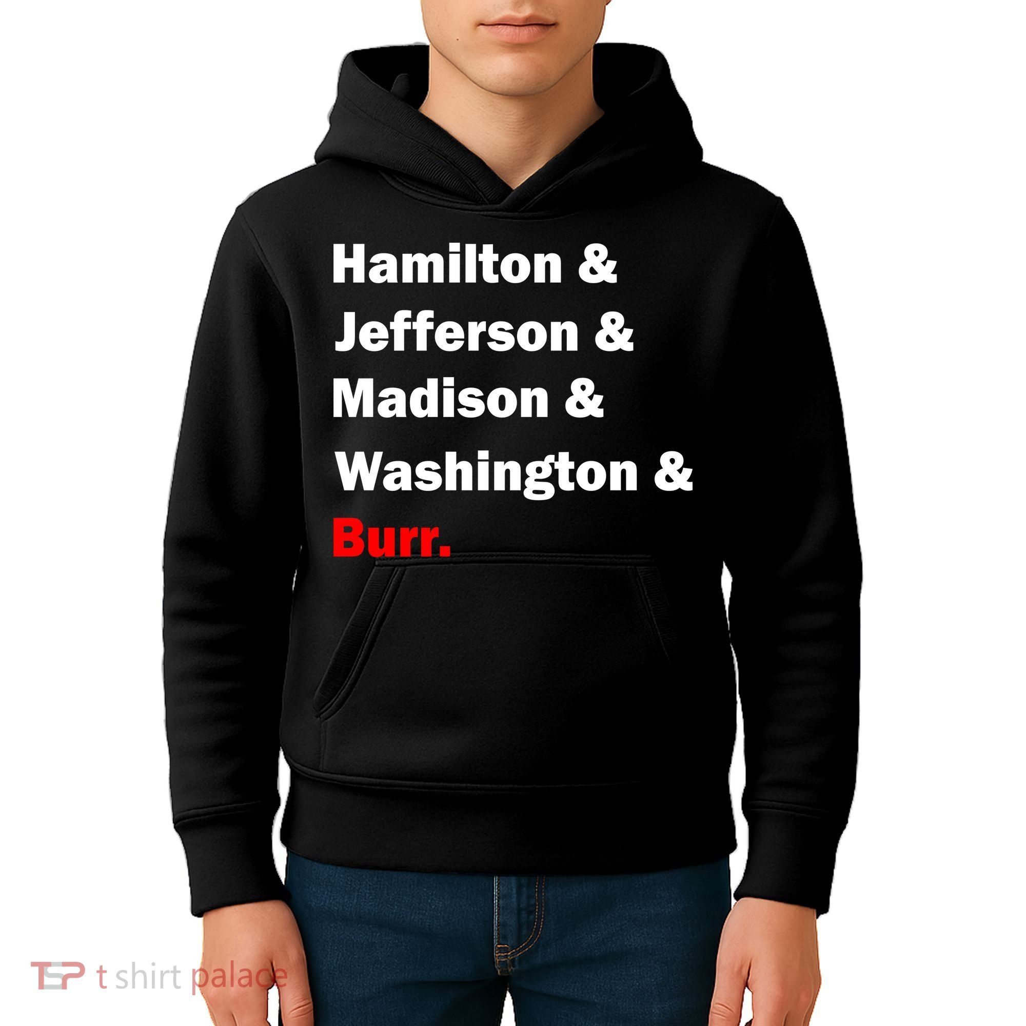 Hamilton & Jefferson & Madison & Washington & Burr. Kids Hoodie