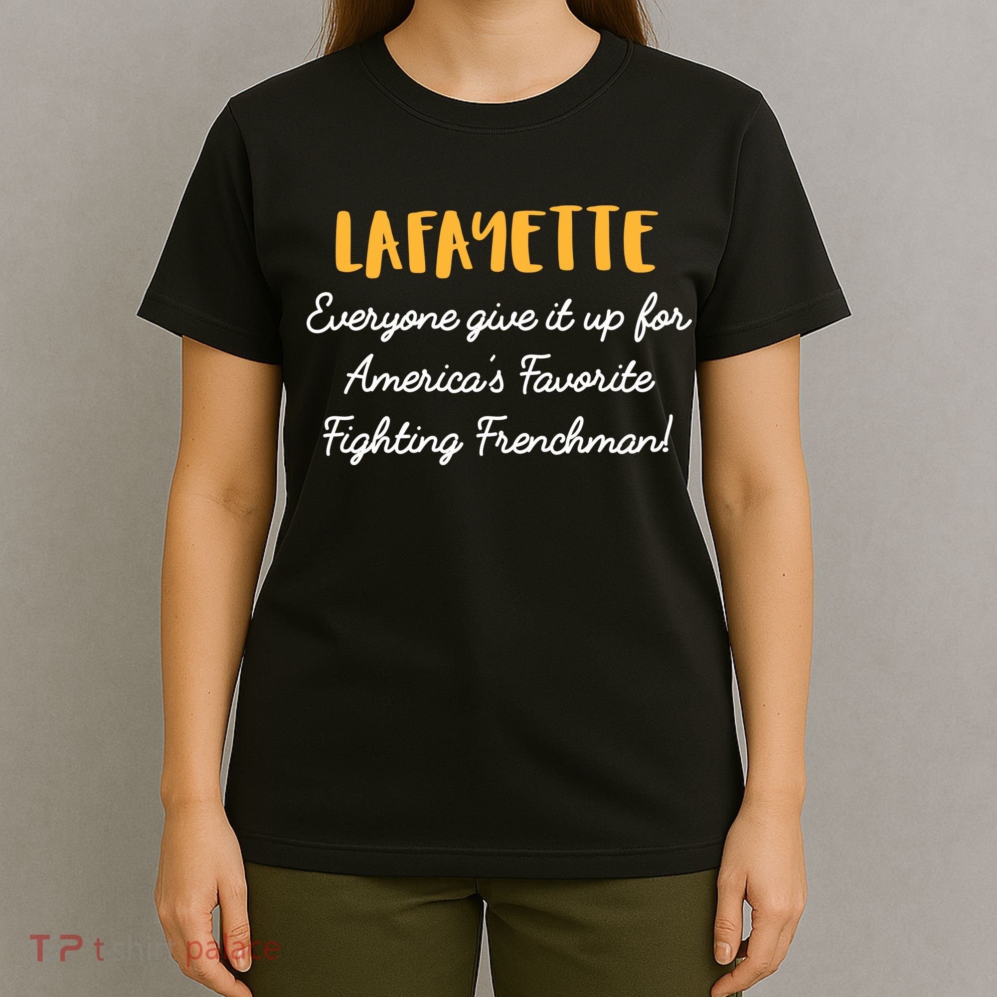 Hamilton Lafayette America's Favorite Frenchman T-Shirt