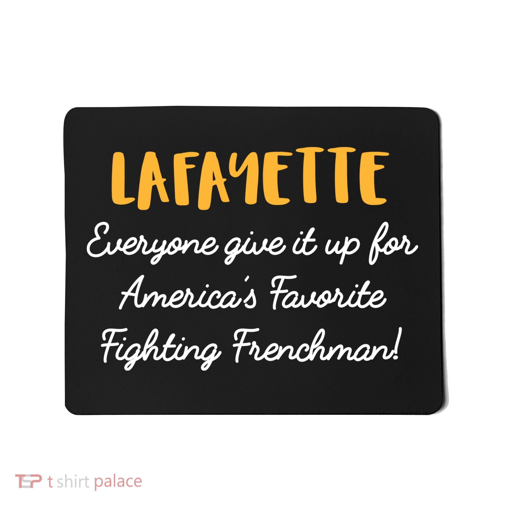 Hamilton Lafayette America's Favorite Frenchman Mousepad