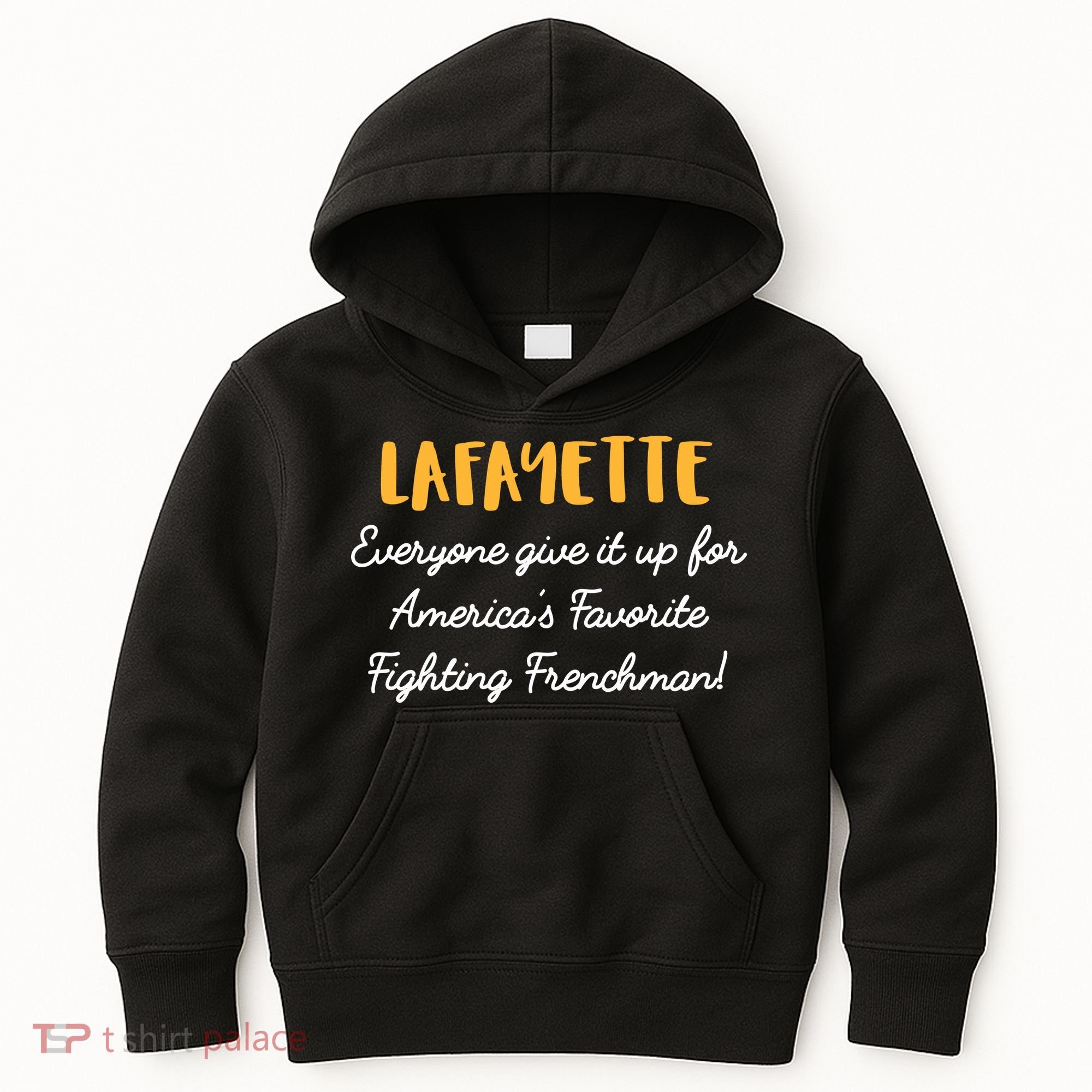 Hamilton Lafayette America's Favorite Frenchman Kids Hoodie
