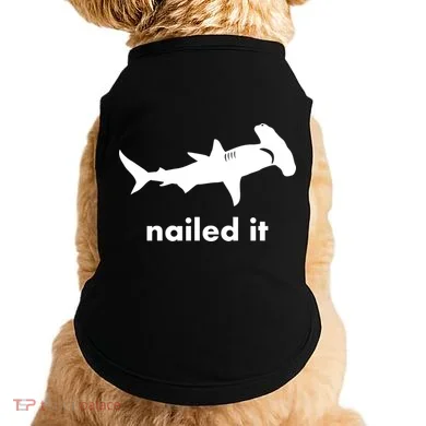 Hammerhead Nailed It Funny Doggie Tank
