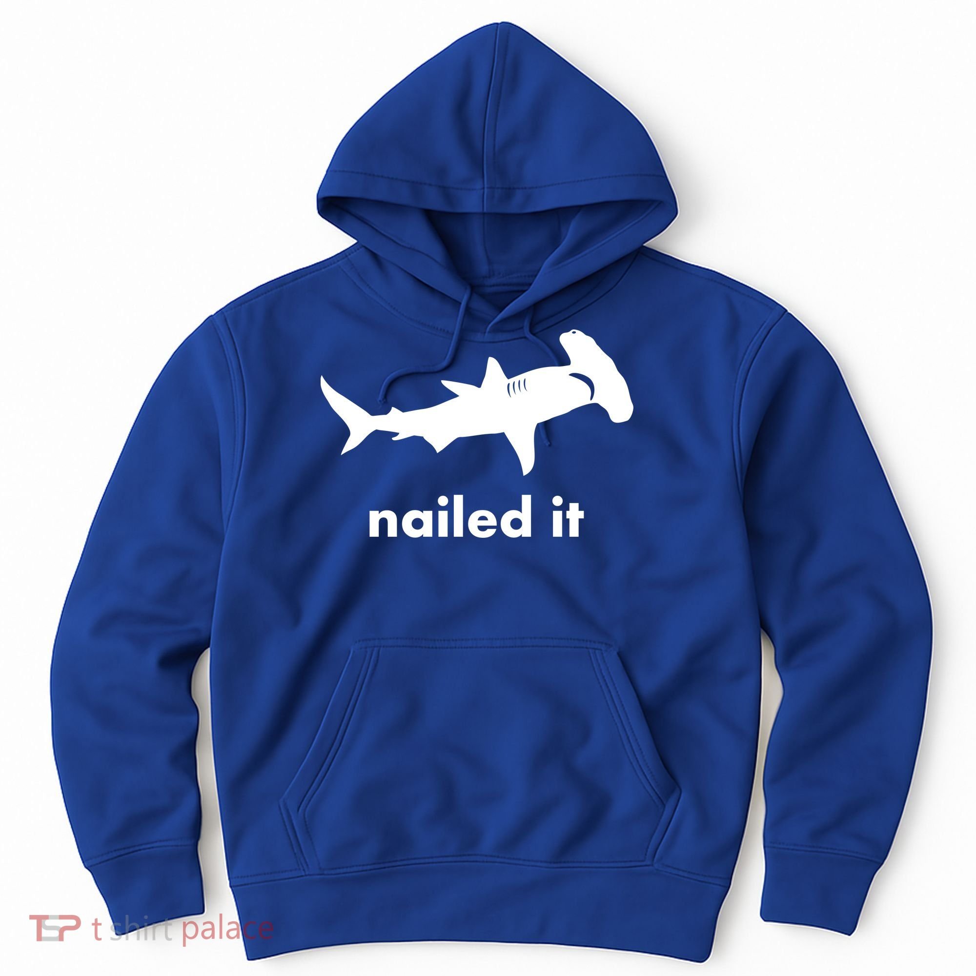 Hammerhead Nailed It Funny Hoodie