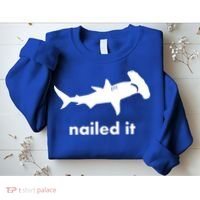Hammerhead Nailed It Funny Sweatshirt thumb 2