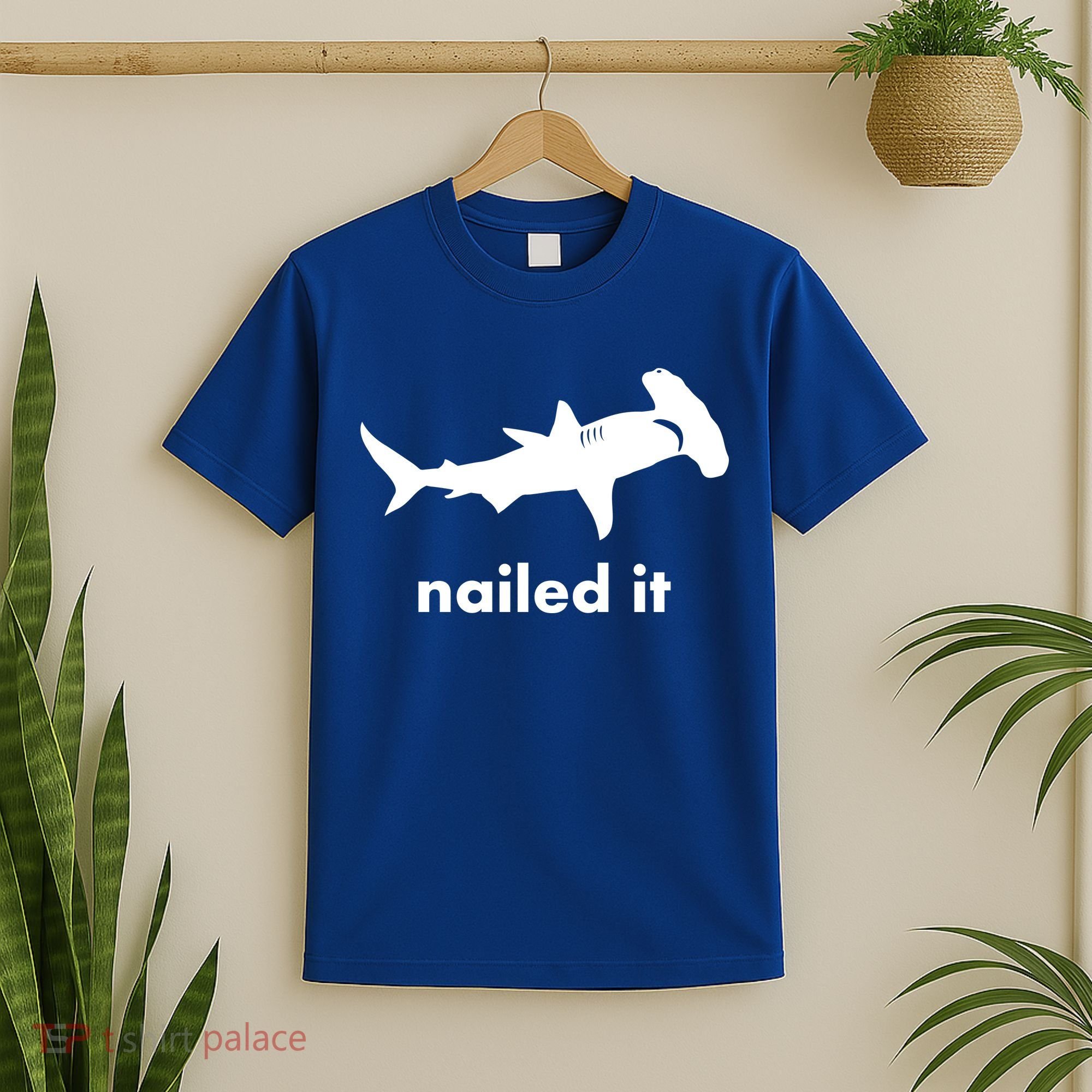 Hammerhead Nailed It Funny T-Shirt