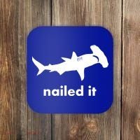 Hammerhead Nailed It Funny Coaster thumb 0
