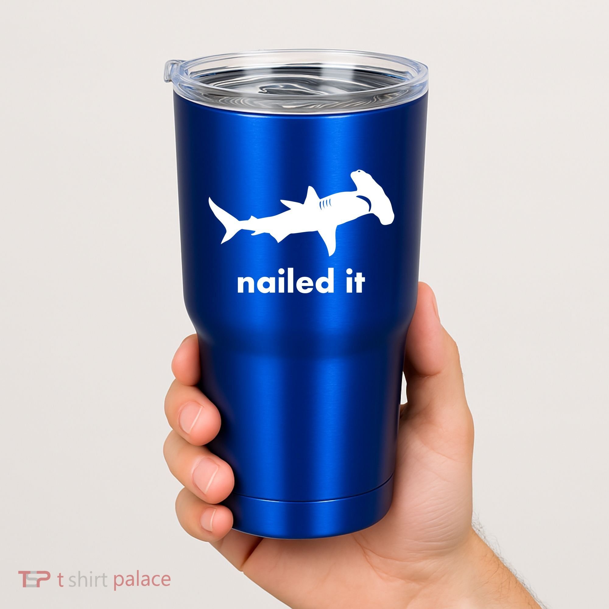 Hammerhead Nailed It Funny Tumbler