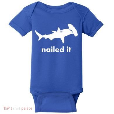 Hammerhead Nailed It Funny Baby Bodysuit