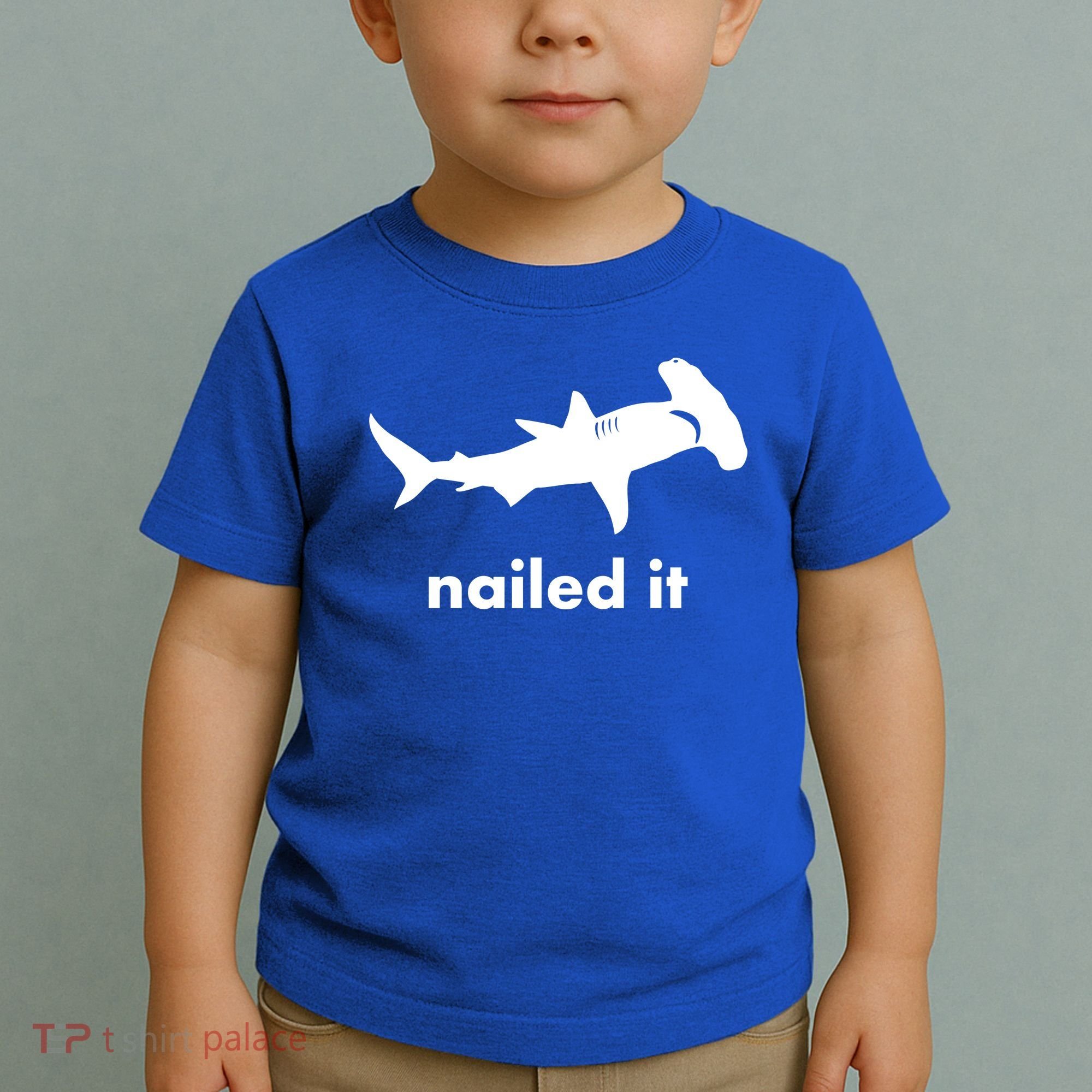 Hammerhead Nailed It Funny Toddler T-Shirt