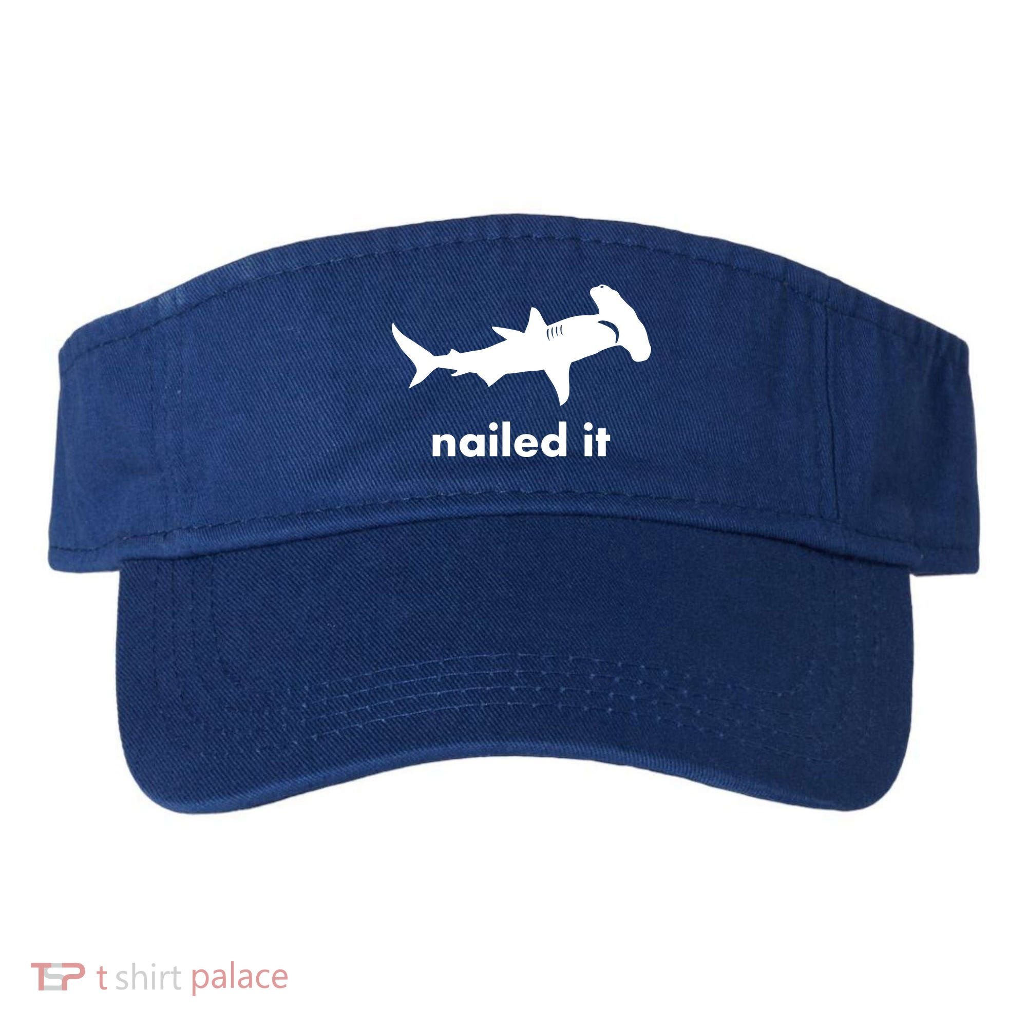 Hammerhead Nailed It Funny Visor