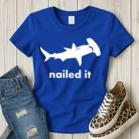 Hammerhead Nailed It Funny Women's T-Shirt thumb 3