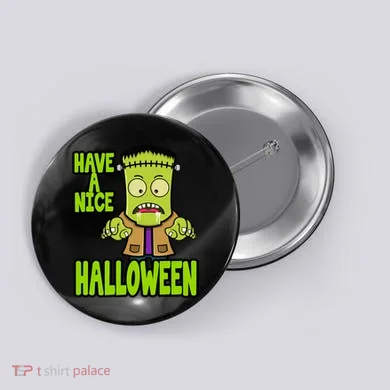 Have A Nice Halloween Frankenstein Monster Button