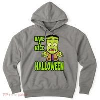 Have A Nice Halloween Frankenstein Monster Hoodie thumb 0