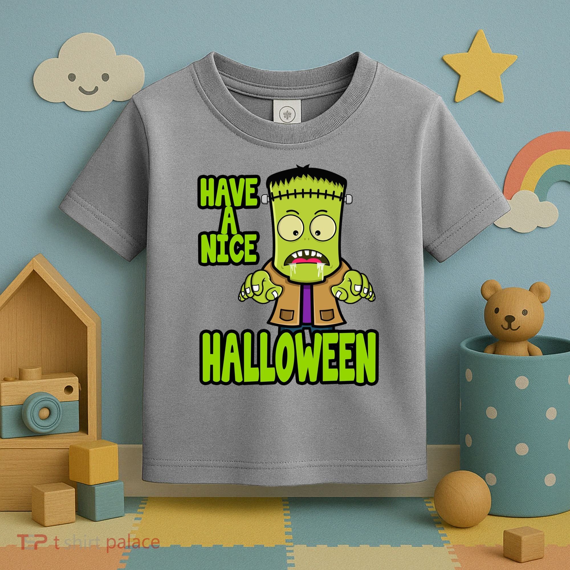 Have A Nice Halloween Frankenstein Monster Toddler T-Shirt